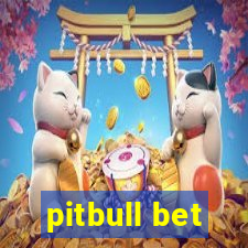 pitbull bet